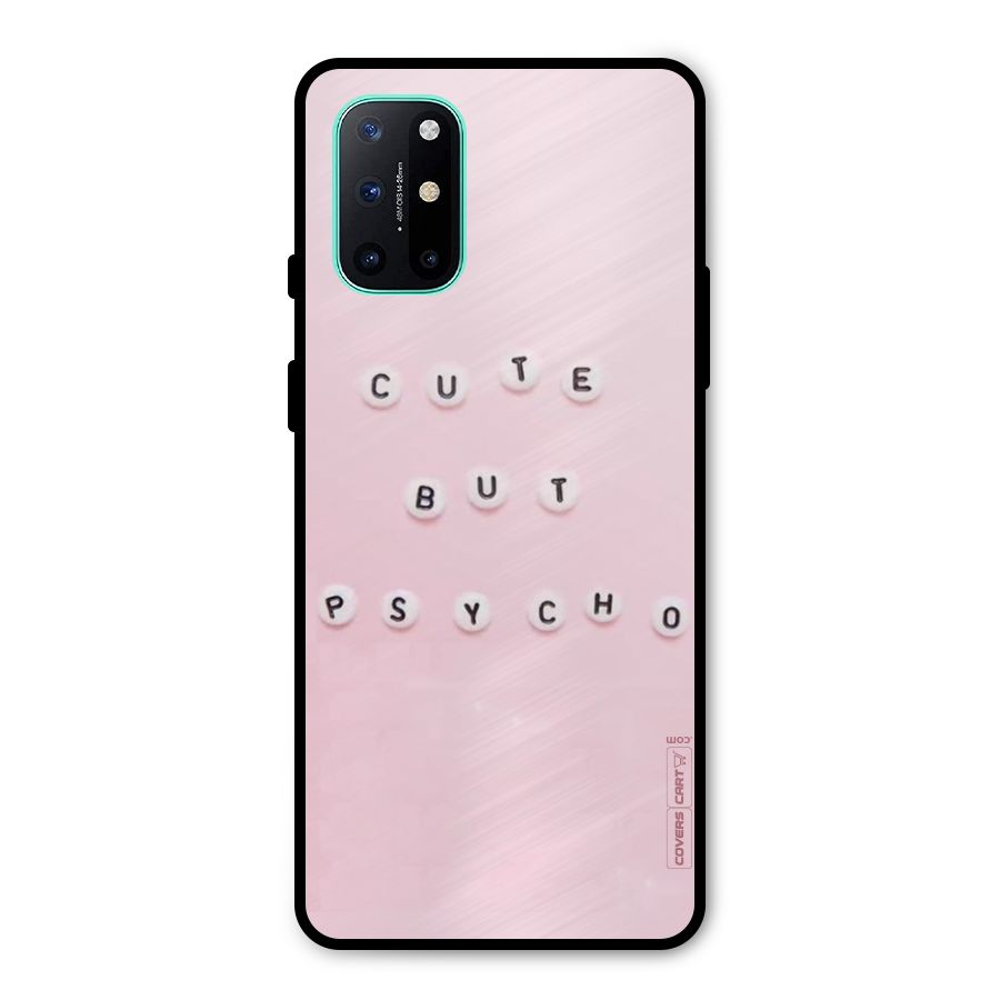 Cute But Psycho Metal Back Case for OnePlus 8T