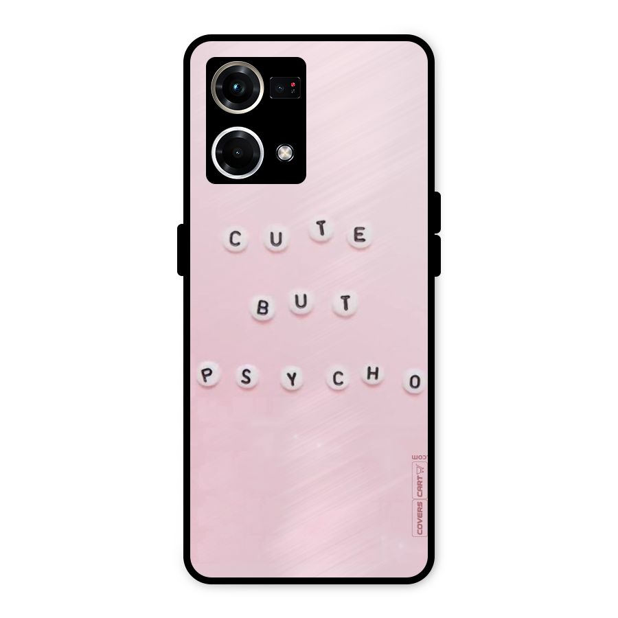 Cute But Psycho Metal Back Case for Oppo F21 Pro 4G