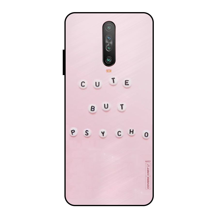 Cute But Psycho Metal Back Case for Poco X2