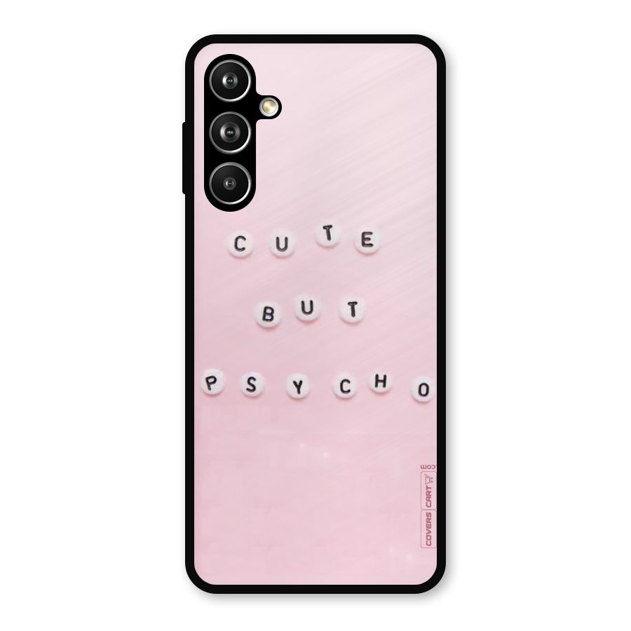 Cute But Psycho Metal Back Case for Samsung Galaxy M54