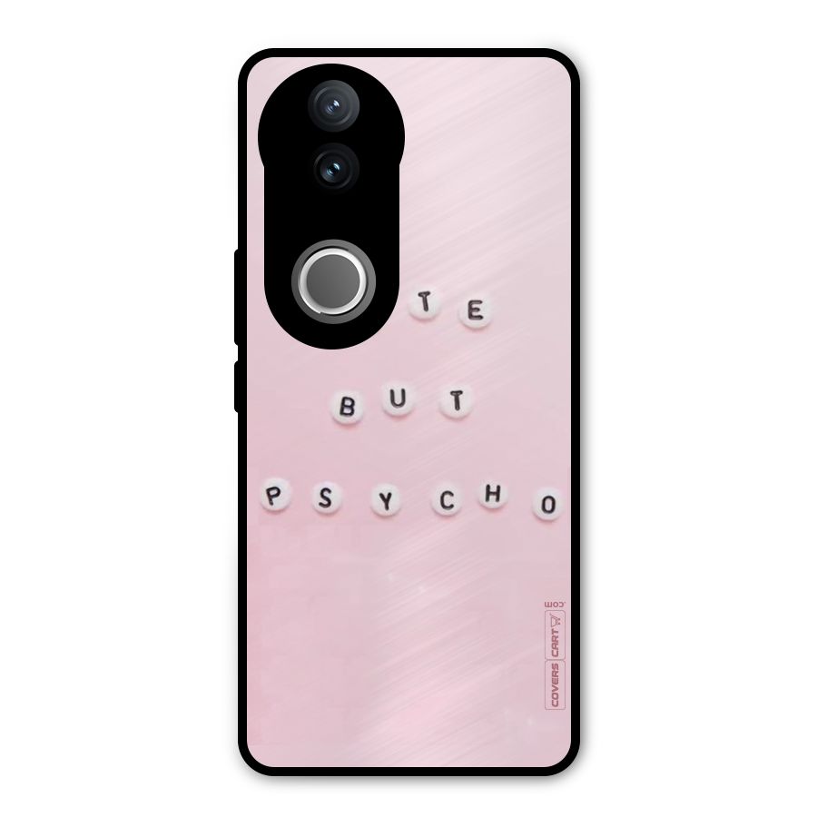 Cute But Psycho Metal Back Case for Vivo V50e