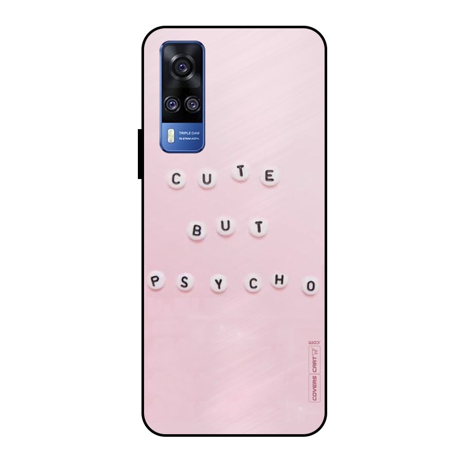 Cute But Psycho Metal Back Case for Vivo Y51