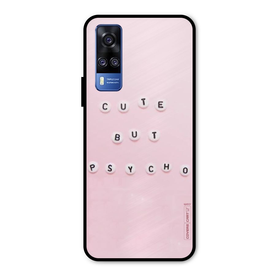 Cute But Psycho Metal Back Case for Vivo Y51A