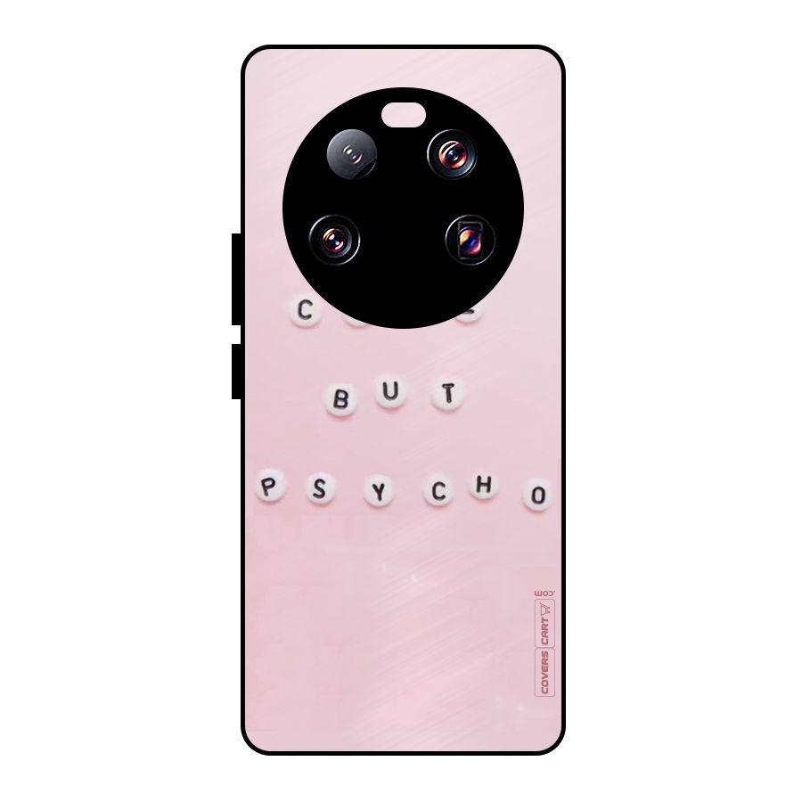 Cute But Psycho Metal Back Case for Xiaomi 13 Ultra