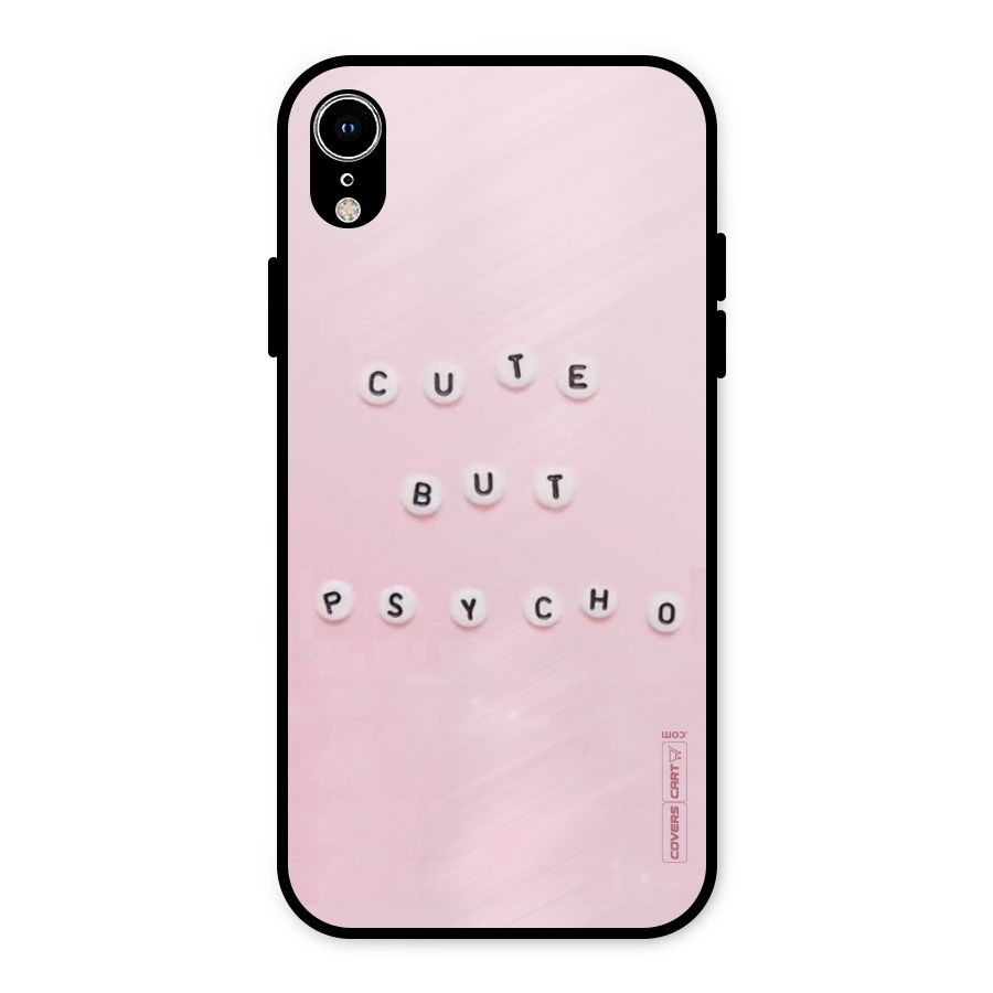 Cute But Psycho Metal Back Case for iPhone XR