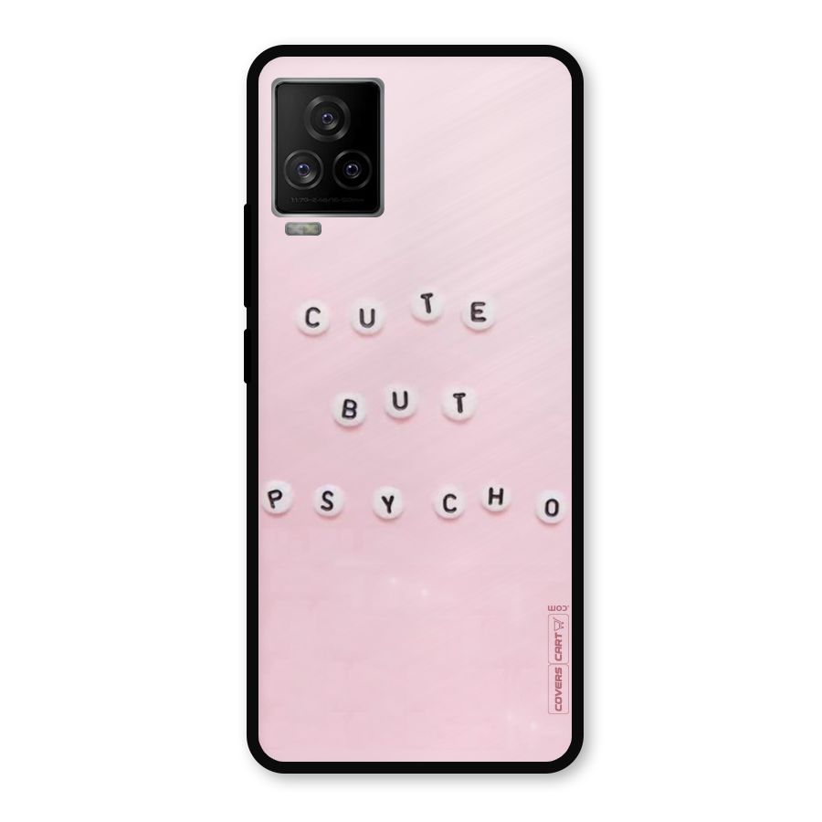 Cute But Psycho Metal Back Case for iQOO 7 Legend 5G
