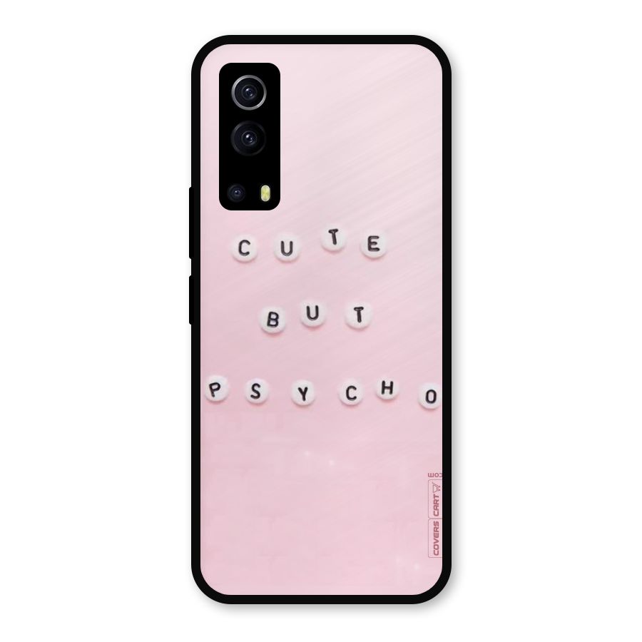 Cute But Psycho Metal Back Case for iQOO Z3