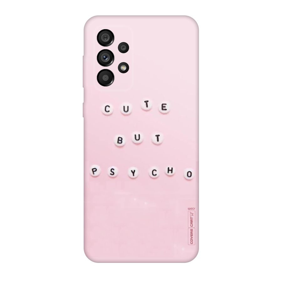Cute But Psycho Original Polycarbonate Back Case for Galaxy A73 5G