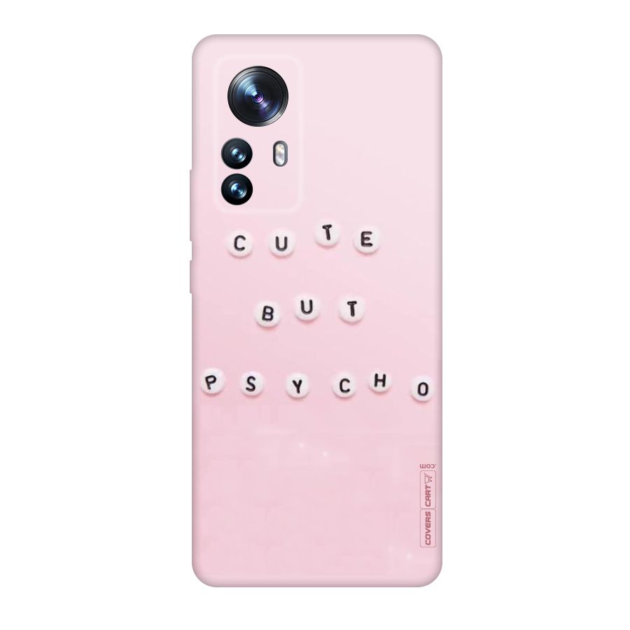 Cute But Psycho Original Polycarbonate Back Case for Xiaomi 12 Pro
