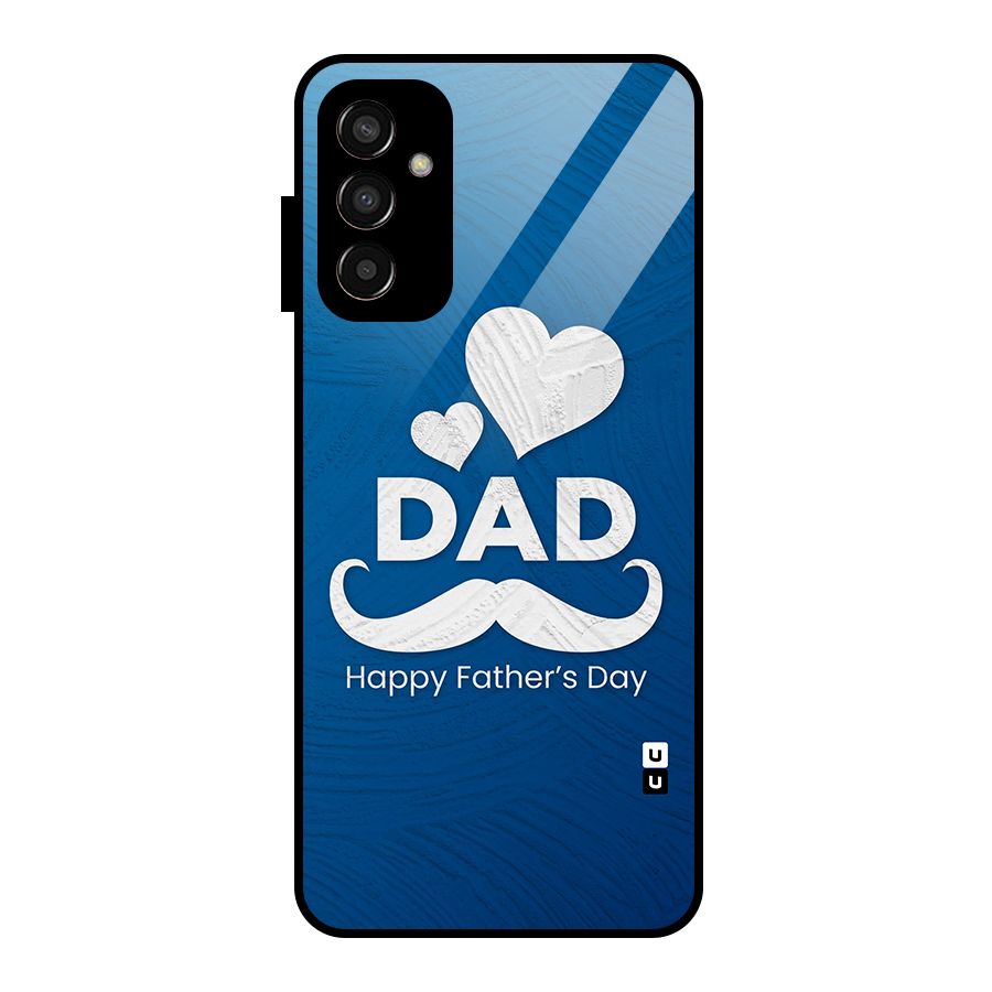 Dad Happy Fathers Day Glass Back Case for Galaxy F13