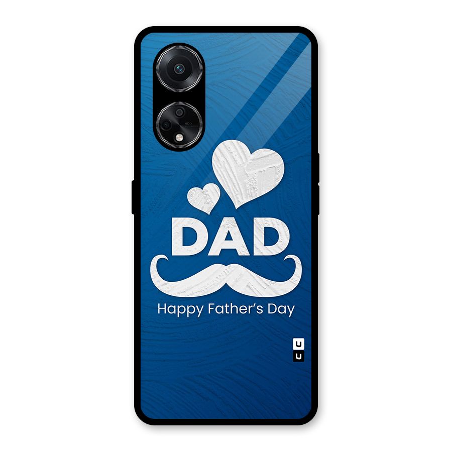 Dad Happy Fathers Day Glass Back Case for Oppo F23