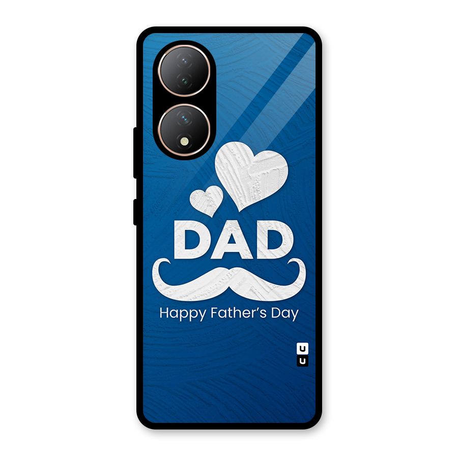 Dad Happy Fathers Day Glass Back Case for Vivo Y100