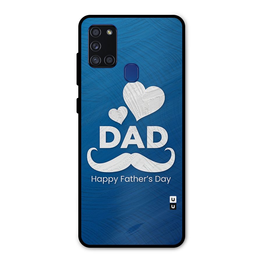 Dad Happy Fathers Day Metal Back Case for Galaxy A21s