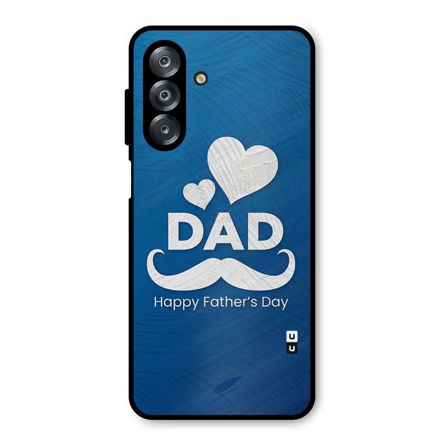 Dad Happy Fathers Day Metal Back Case for Galaxy A26