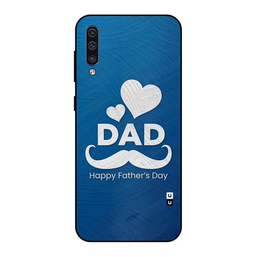 Dad Happy Fathers Day Metal Back Case for Galaxy A50s