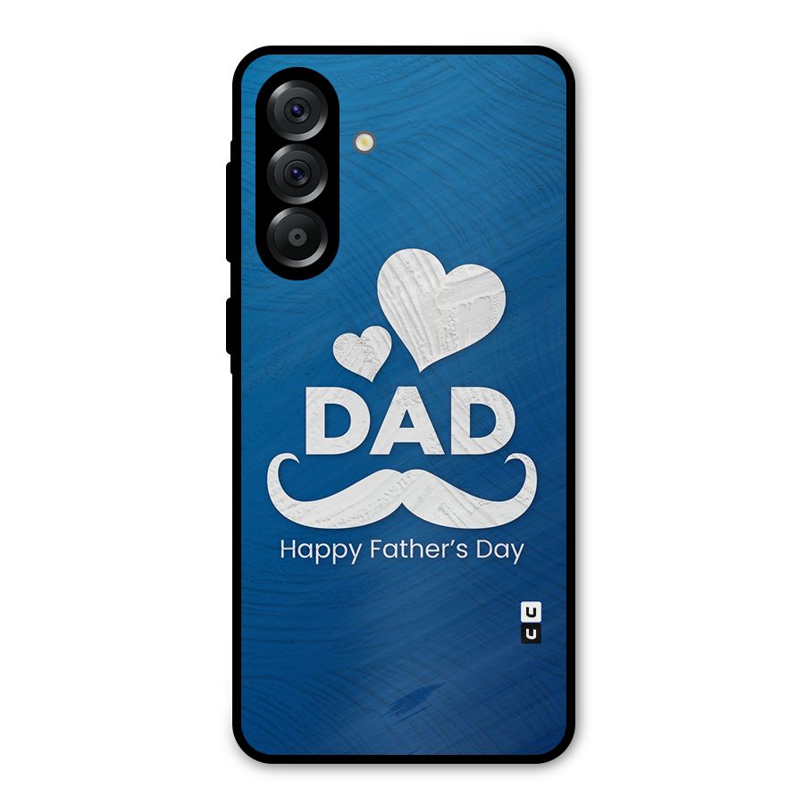 Dad Happy Fathers Day Metal Back Case for Galaxy A56