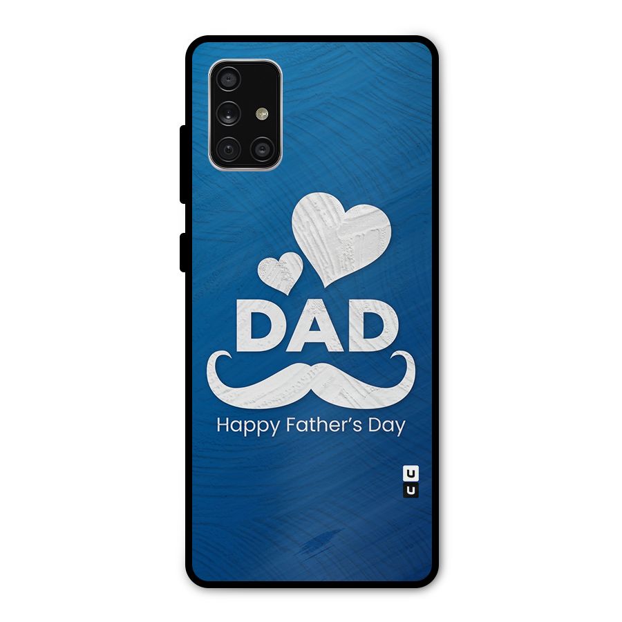 Dad Happy Fathers Day Metal Back Case for Galaxy A71