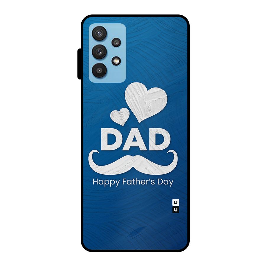 Dad Happy Fathers Day Metal Back Case for Galaxy M32 5G