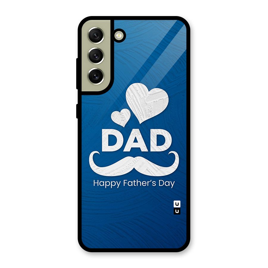 Dad Happy Fathers Day Metal Back Case for Galaxy S21 FE 5G (2023)