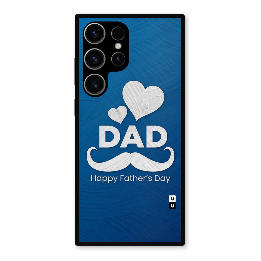 Dad Happy Fathers Day Metal Back Case for Galaxy S23 Ultra