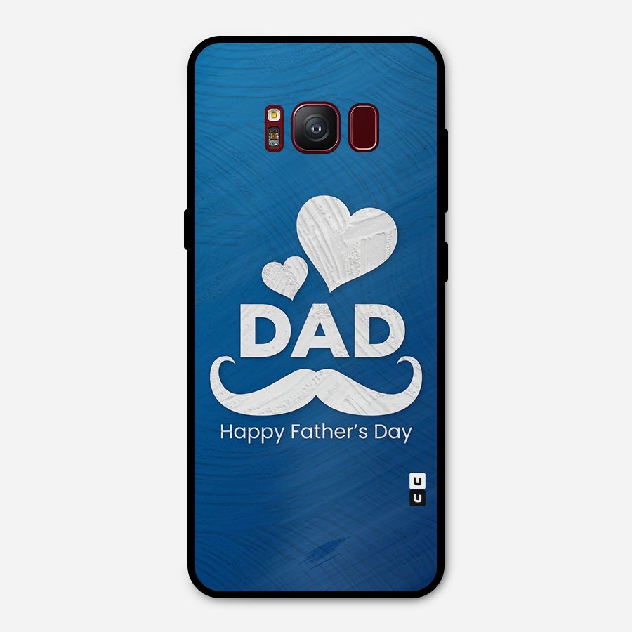 Dad Happy Fathers Day Metal Back Case for Galaxy S8