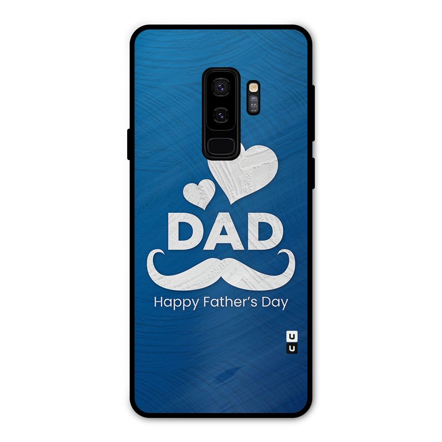 Dad Happy Fathers Day Metal Back Case for Galaxy S9 Plus