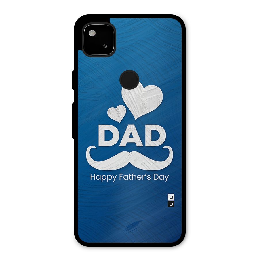 Dad Happy Fathers Day Metal Back Case for Google Pixel 4a