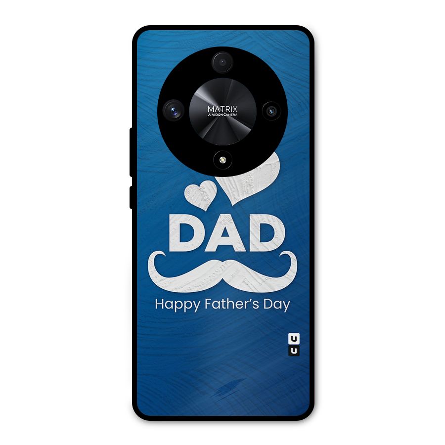 Dad Happy Fathers Day Metal Back Case for Honor X9b