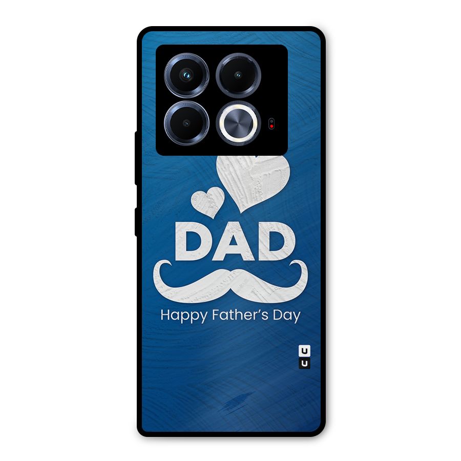 Dad Happy Fathers Day Metal Back Case for Infinix Note 40 5G