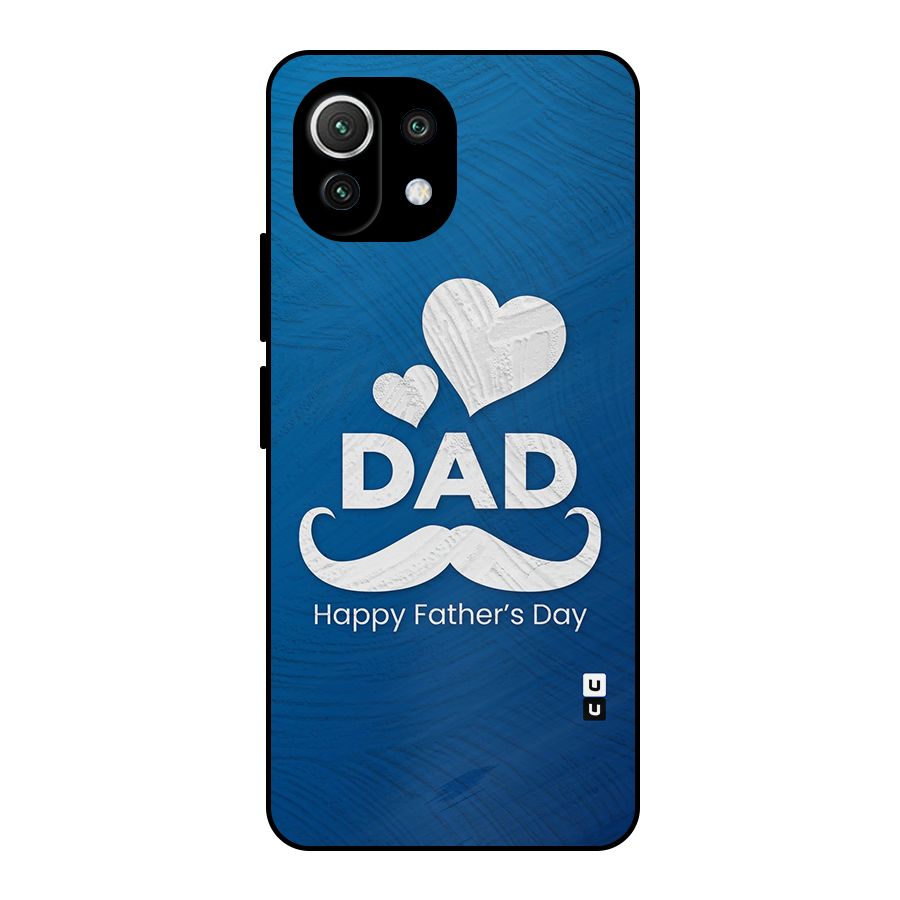 Dad Happy Fathers Day Metal Back Case for Mi 11 Lite
