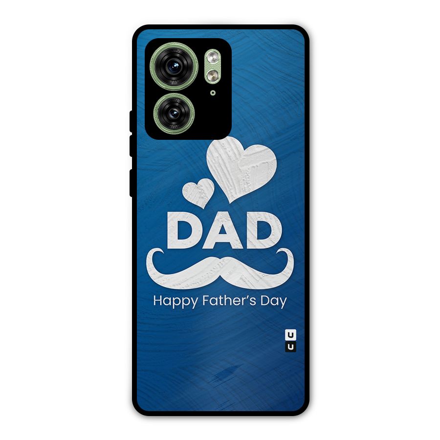 Dad Happy Fathers Day Metal Back Case for Motorola Edge 40 5G