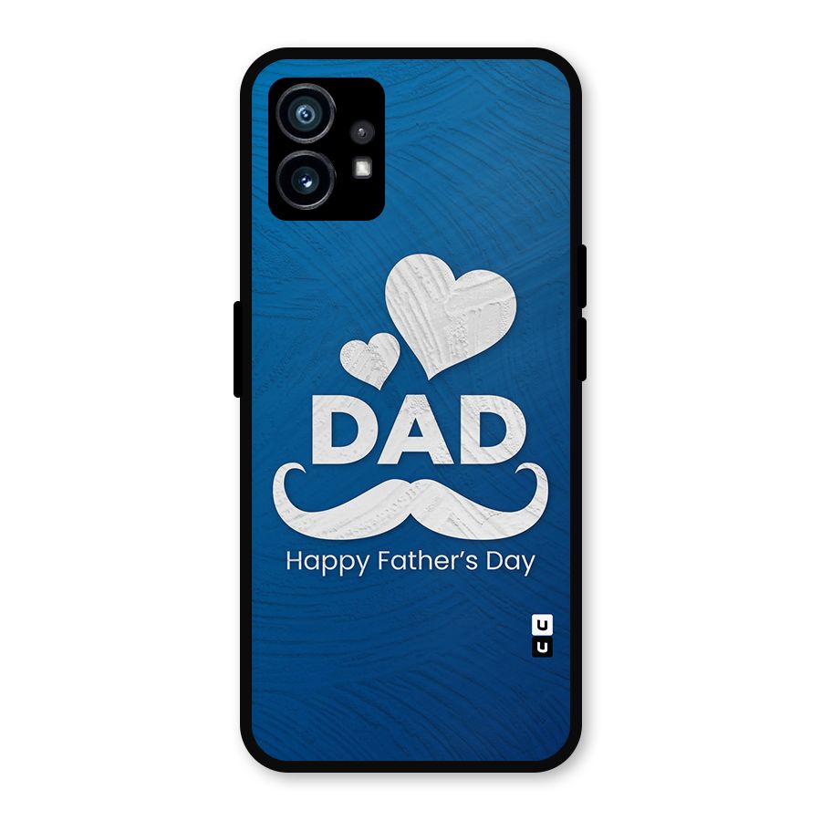 Dad Happy Fathers Day Metal Back Case for Nothing Phone 1
