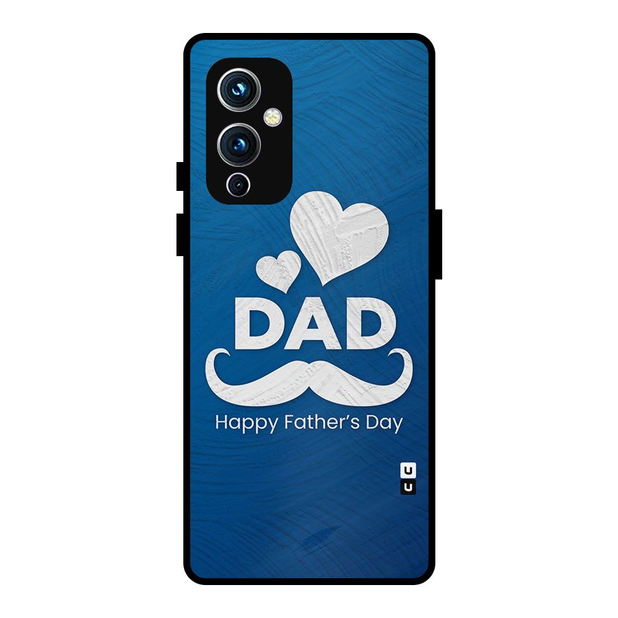 Dad Happy Fathers Day Metal Back Case for OnePlus 9