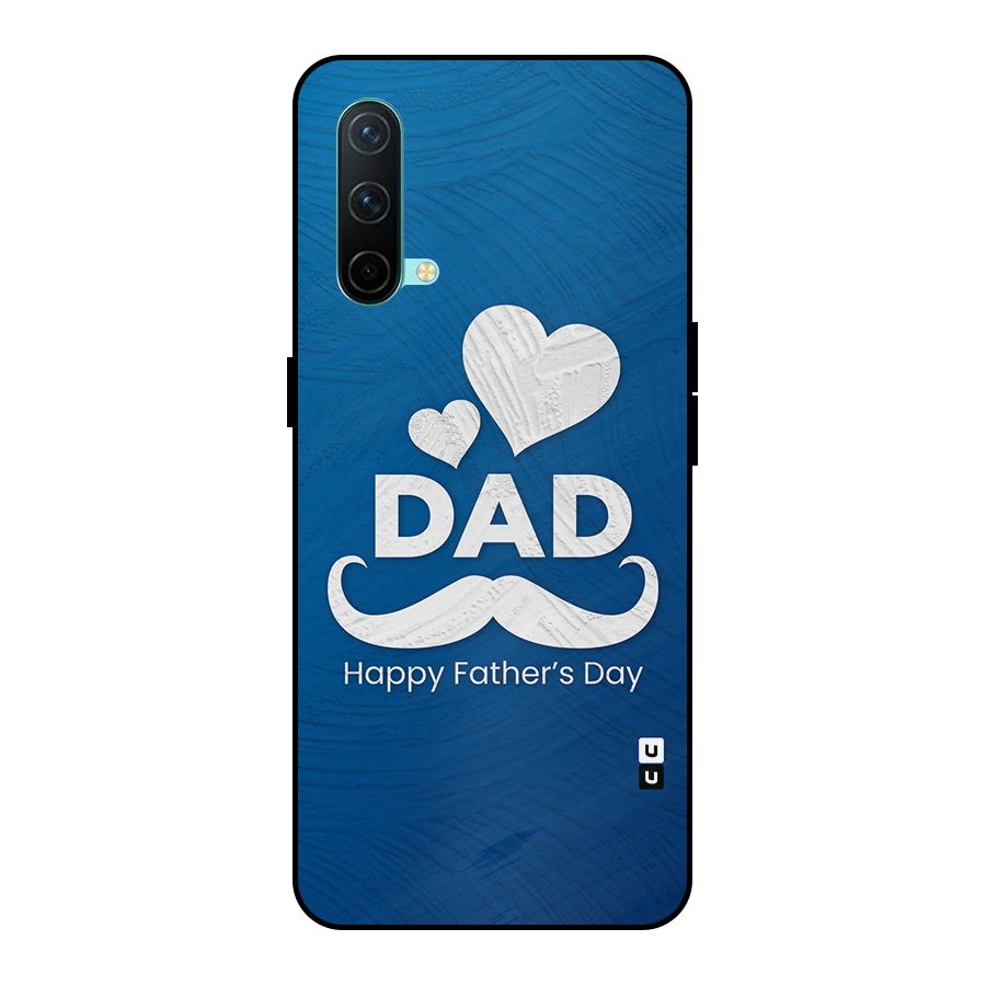 Dad Happy Fathers Day Metal Back Case for OnePlus Nord CE 5G