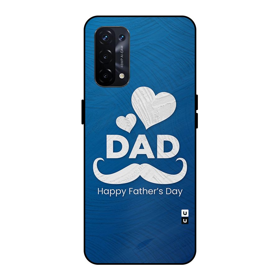 Dad Happy Fathers Day Metal Back Case for Oppo A74 5G