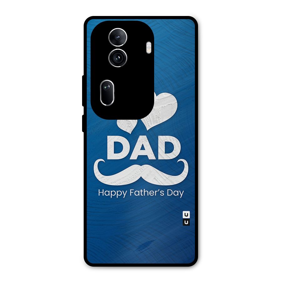 Dad Happy Fathers Day Metal Back Case for Oppo Reno11 Pro 5G