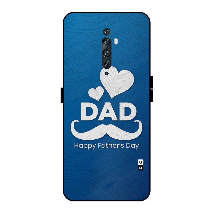 Dad Happy Fathers Day Metal Back Case for Oppo Reno2 Z