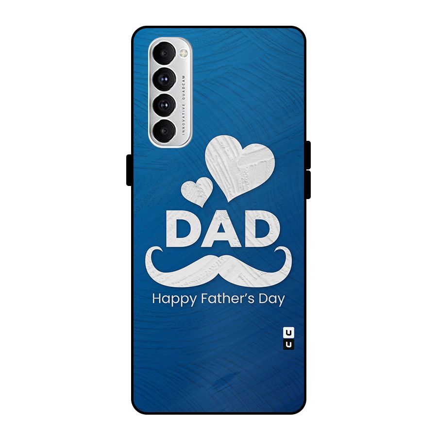 Dad Happy Fathers Day Metal Back Case for Oppo Reno4 Pro