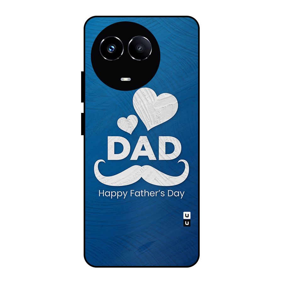 Dad Happy Fathers Day Metal Back Case for Realme 11 5G