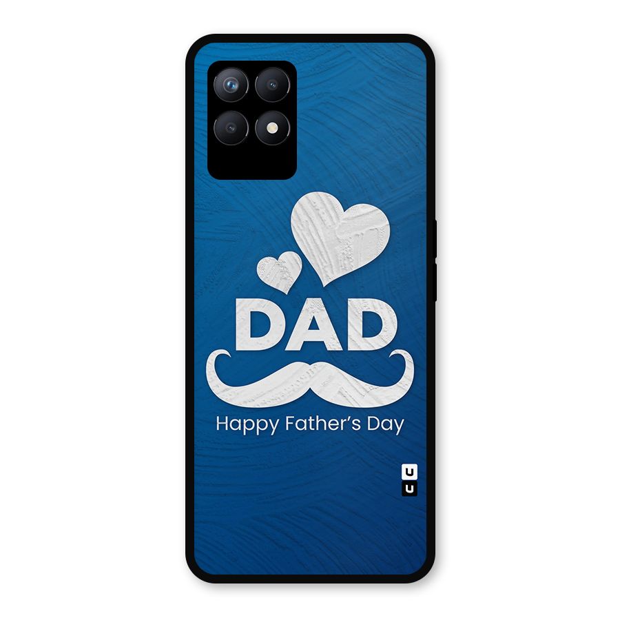 Dad Happy Fathers Day Metal Back Case for Realme 8i
