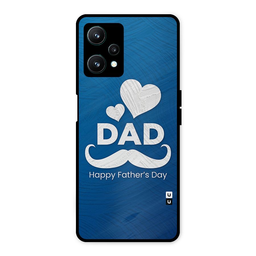 Dad Happy Fathers Day Metal Back Case for Realme 9 Pro 5G