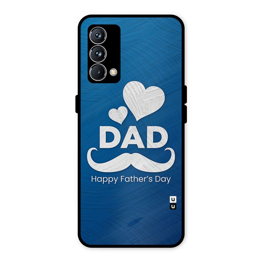 Dad Happy Fathers Day Metal Back Case for Realme GT Master Edition
