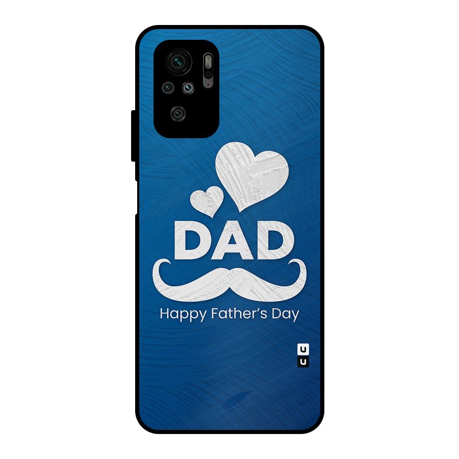 Dad Happy Fathers Day Metal Back Case for Redmi Note 10