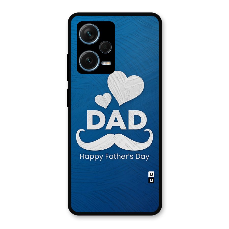Dad Happy Fathers Day Metal Back Case for Redmi Note 12 Pro Plus 5G
