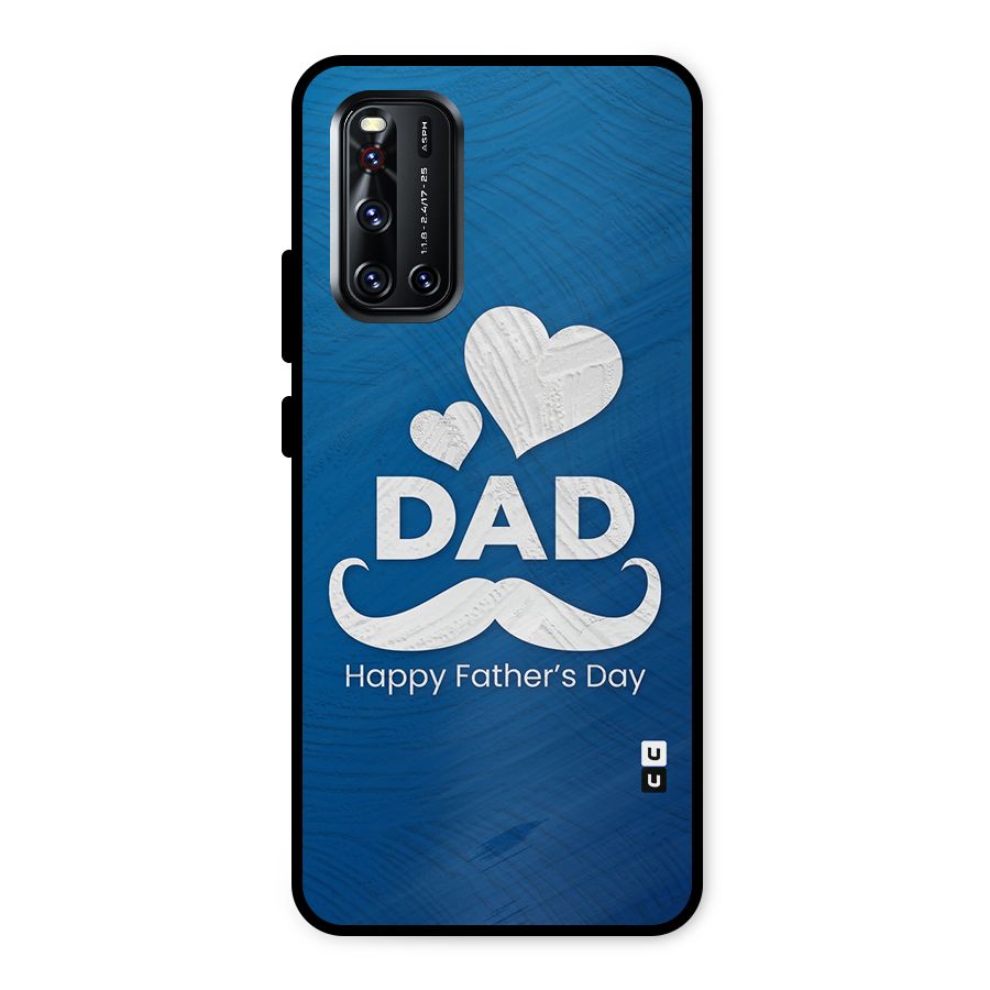 Dad Happy Fathers Day Metal Back Case for Vivo V19