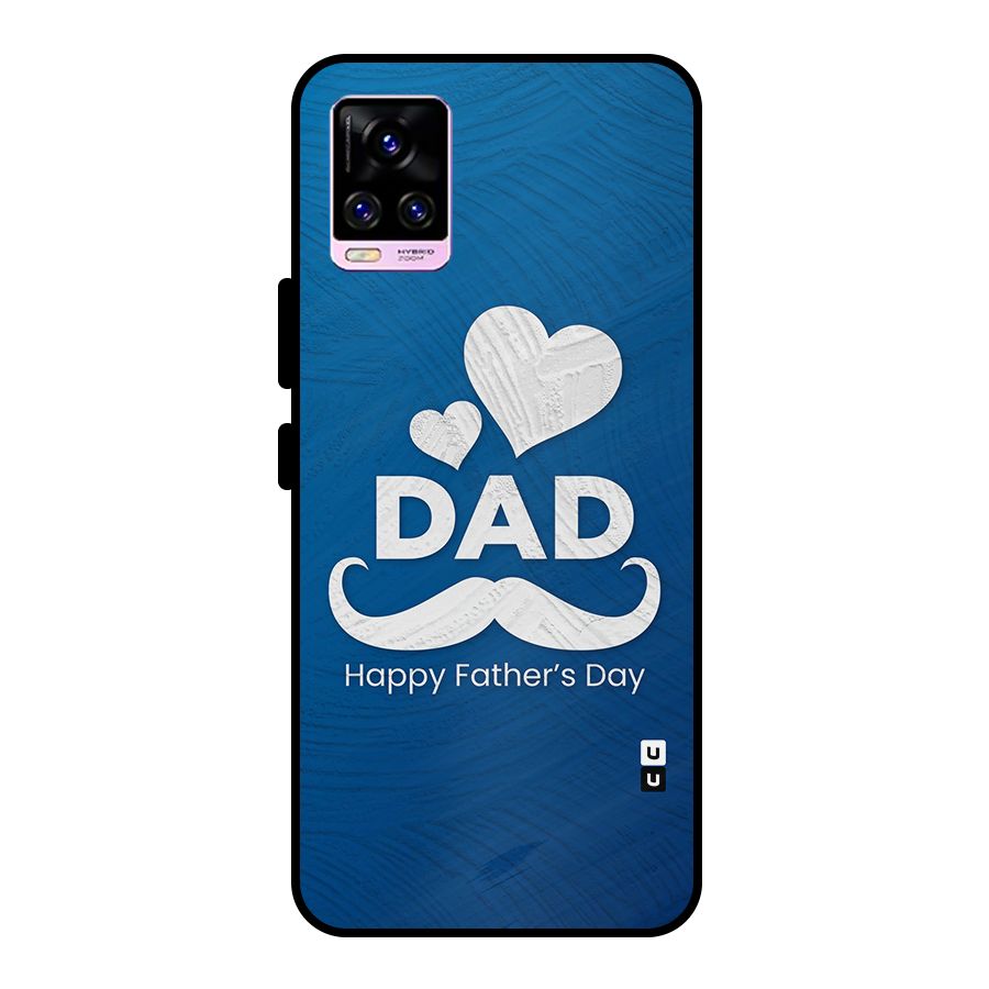 Dad Happy Fathers Day Metal Back Case for Vivo V20 Pro