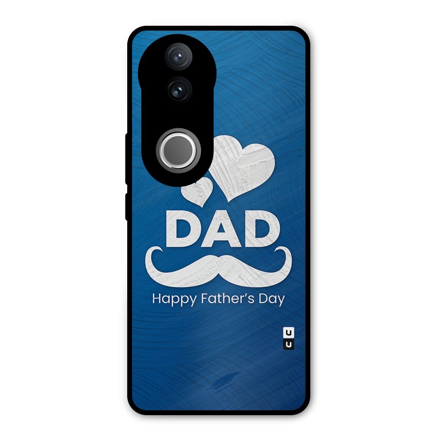 Dad Happy Fathers Day Metal Back Case for Vivo V50e