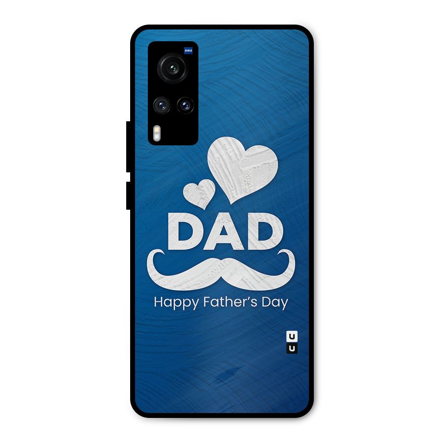 Dad Happy Fathers Day Metal Back Case for Vivo X60