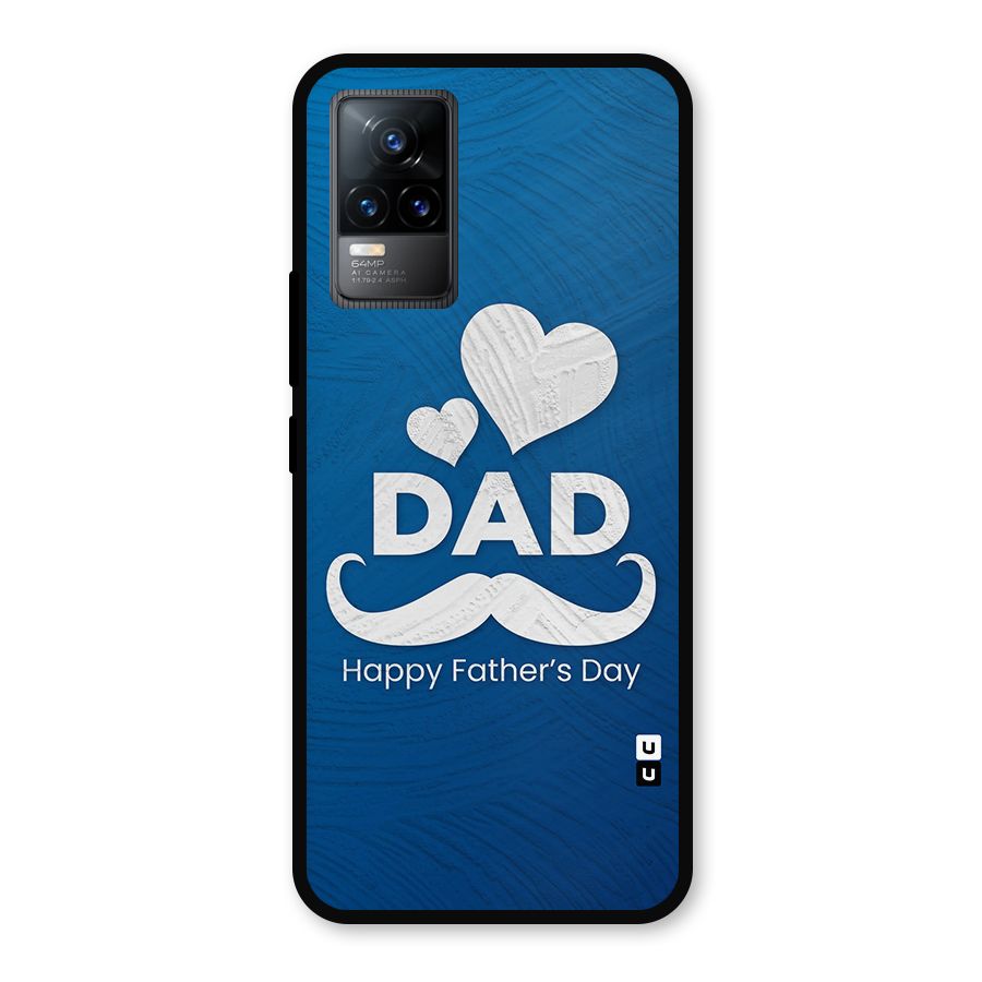 Dad Happy Fathers Day Metal Back Case for Vivo Y73