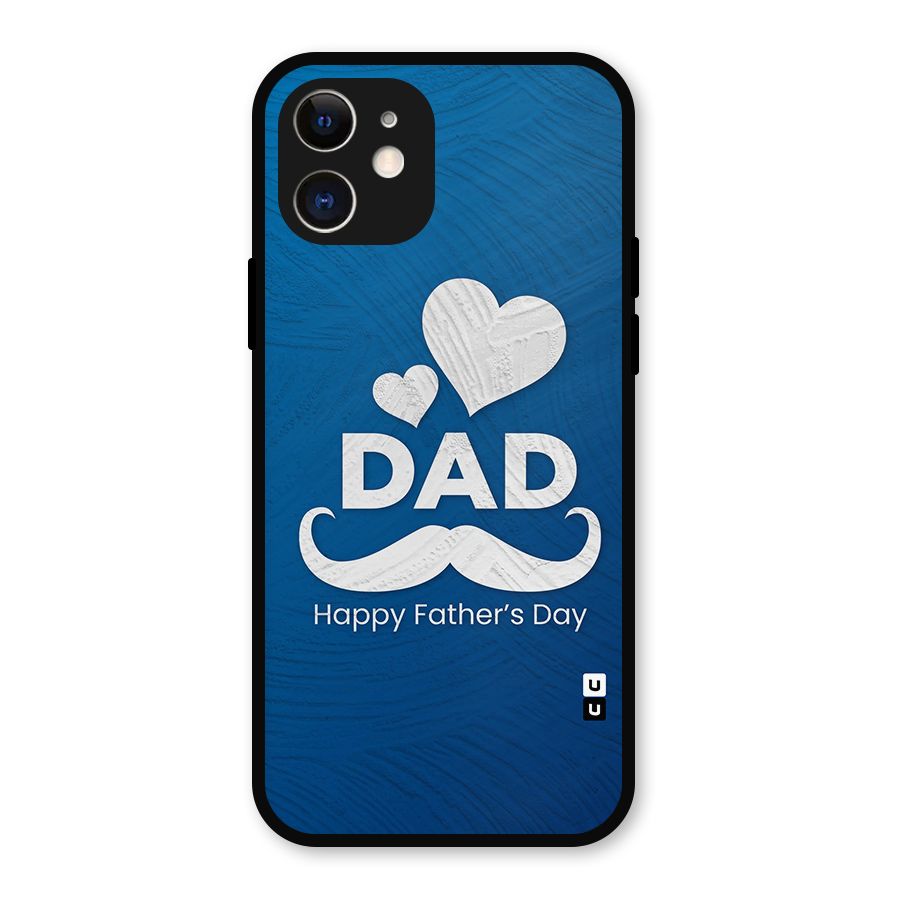 Dad Happy Fathers Day Metal Back Case for iPhone 12
